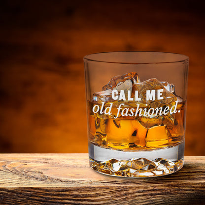 Funny Whiskey Glass-Fathers Day Gift-Call Me Old Fashioned-Birthday Gifts For Men-Gifts For Dad-Funny Gifts For Men-Old Fashioned Glass