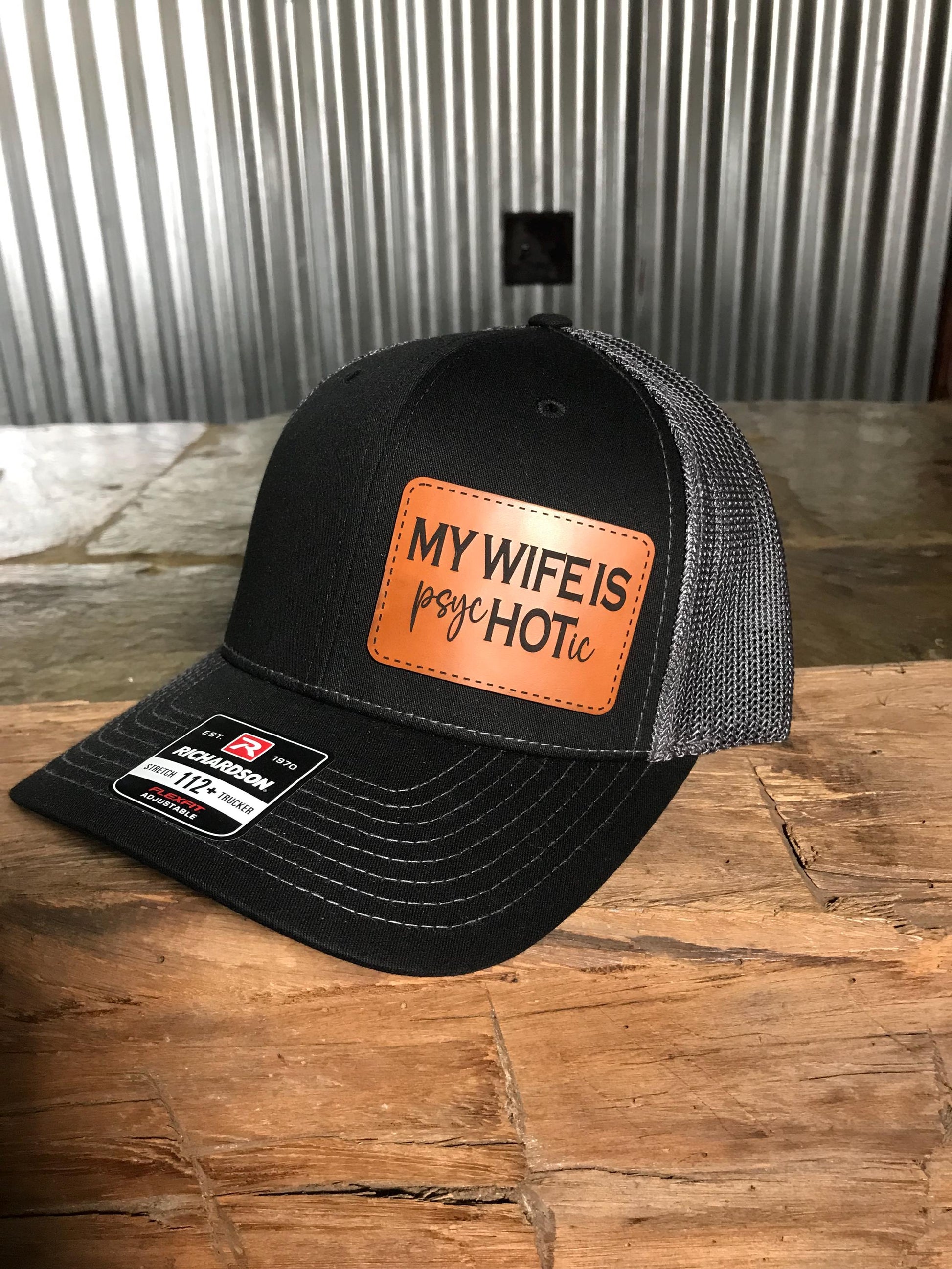 Hats For Men-My Wife Is PsycHOTic Hat-Richardson 112 Trucker Hat-Funny Hat-Funny Gift For Husband-Funny Gift For Him-Funny Trucker Hat-Hats