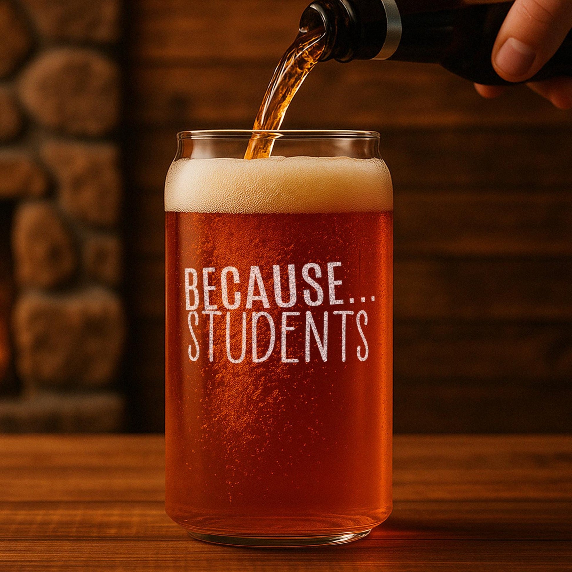 Because Students Beer Can Glass–Funny Teacher Gift for Men–Teacher Appreciation Gift–Male Teacher Birthday Gift–16oz Engraved Glass