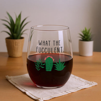 Funny Succulent Gift-What The Fucculent-Plant Wine Glass-Cacti-Plant Lovers Gift Ideas-Gifts For Plant Lovers-Succulents Gift-Christmas Gift