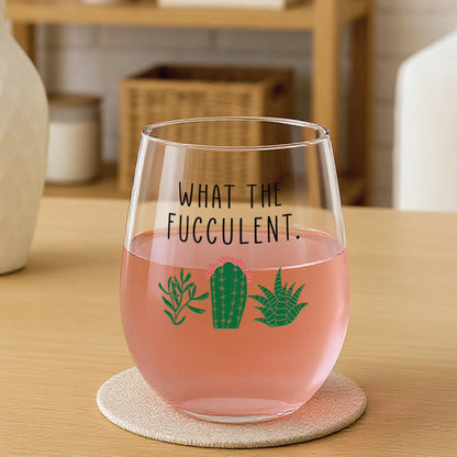 Funny Succulent Gift-What The Fucculent-Plant Wine Glass-Cacti-Plant Lovers Gift Ideas-Gifts For Plant Lovers-Succulents Gift-Christmas Gift