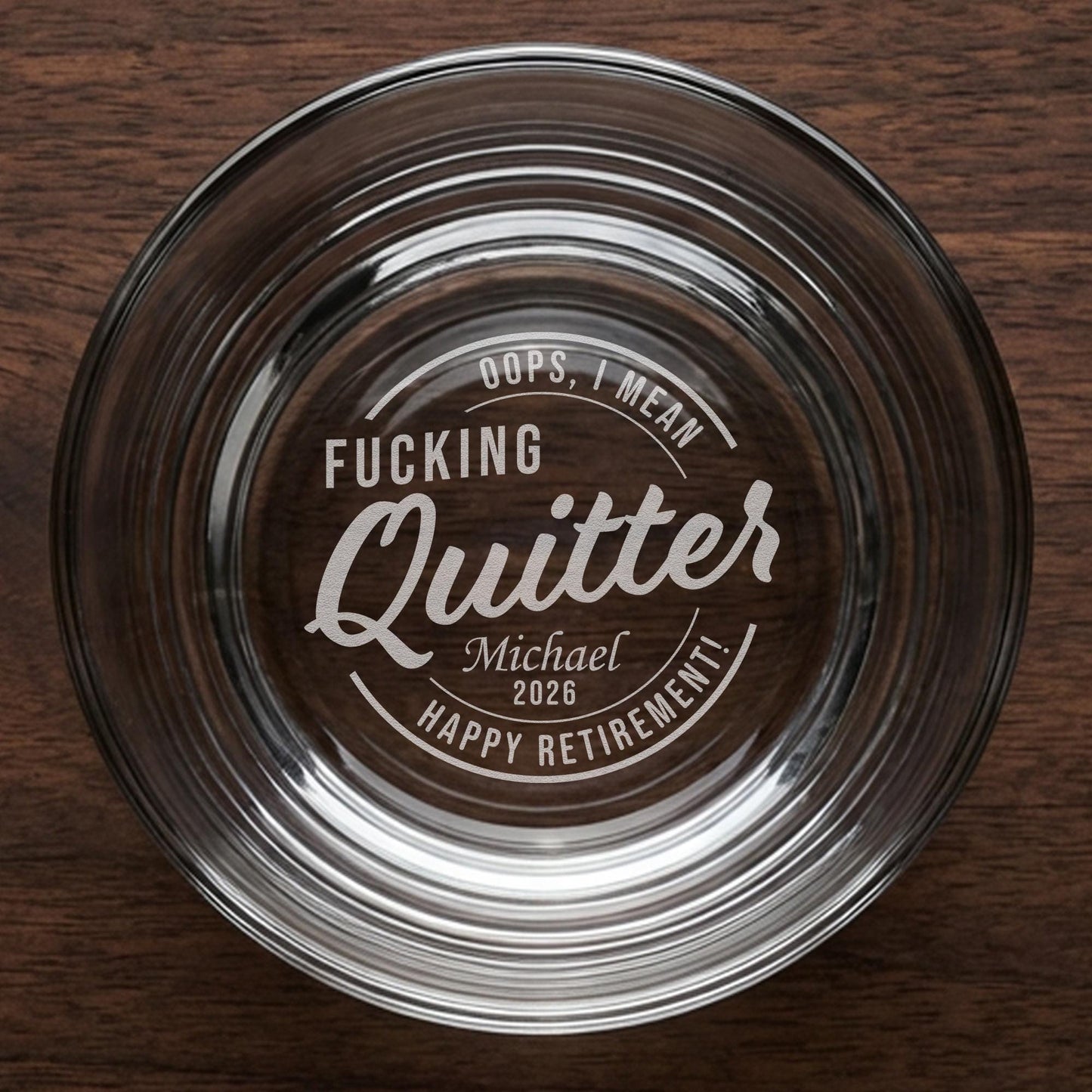 Funny Retirement Whiskey Glass-Bottom Engraved Custom Gift-Retired Gift From Coworker-Funny Retirement Gifts-Retirement Quitter Whiskey