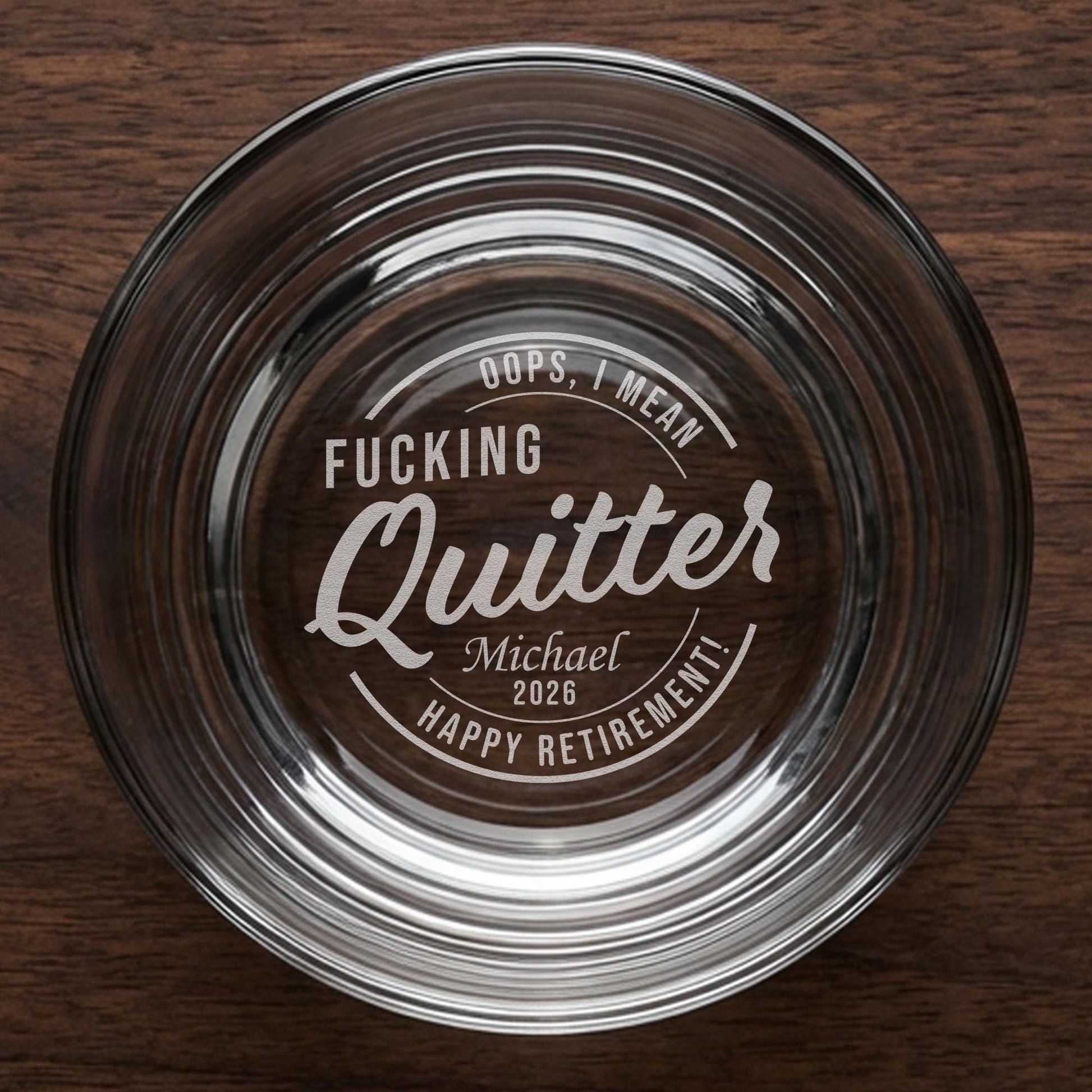 Funny Retirement Whiskey Glass-Bottom Engraved Custom Gift-Retired Gift From Coworker-Funny Retirement Gifts-Retirement Quitter Whiskey