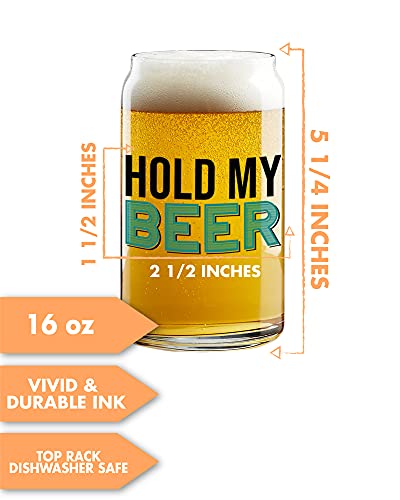 Funny Beer Glass- Hold My Beer- 16 Ounces Funny Beer Drinking Glass - Gift for Dad - Novelty Pint Beer Glasses Unique Gift for Men- Funny Beer Mugs for Men and Women - Novelty Beer Merchandise