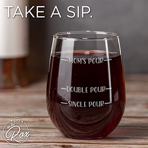 On The Rox Drinks Wine Gifts for Mom- 17Oz “Single Pour, Double Pour, Mom’s Pour” Engraved Stemless Wine Glass