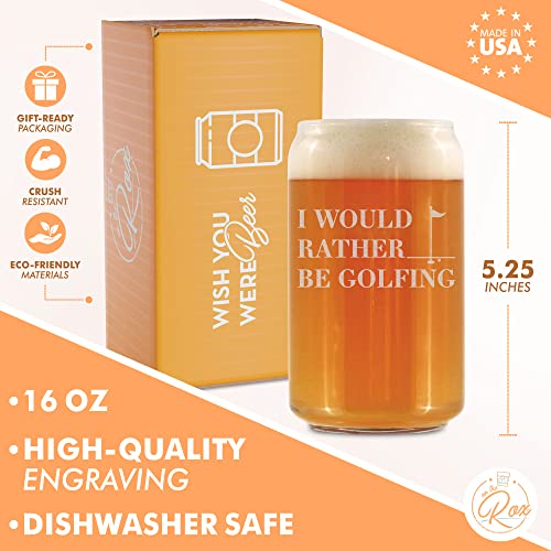 Golf Gifts For Men - “I Would Rather Be Golfing” 16 Oz Beer Glass - Golf Beer Can Glasses - Men’s Golf Drinking Accessories - Funny Golf Gifts for Dad, Husband, Brother, Friend